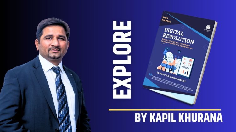 Explore the Digital Revolution: A Journey into Industrial Innovation by Mr. Kapil Khurana